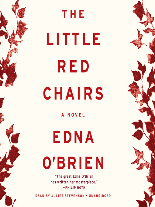 Title details for The Little Red Chairs by Edna O'Brien - Available